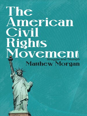 cover image of The American Civil Rights Movement--Struggle and Triumph